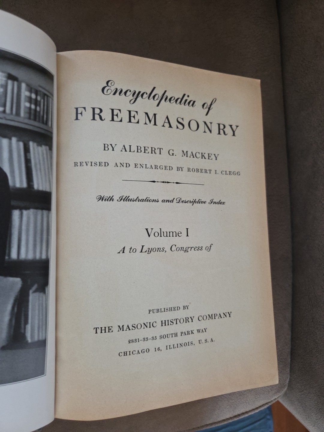 Mackey’s Revised Encyclopedia of Freemasonry – Volume 1 – 1929 Masonic