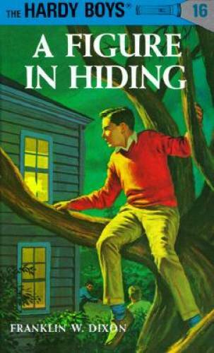A Figure in Hiding (The Hardy Boys #16) – Hardcover By Dixon, Franklin W. – GOOD