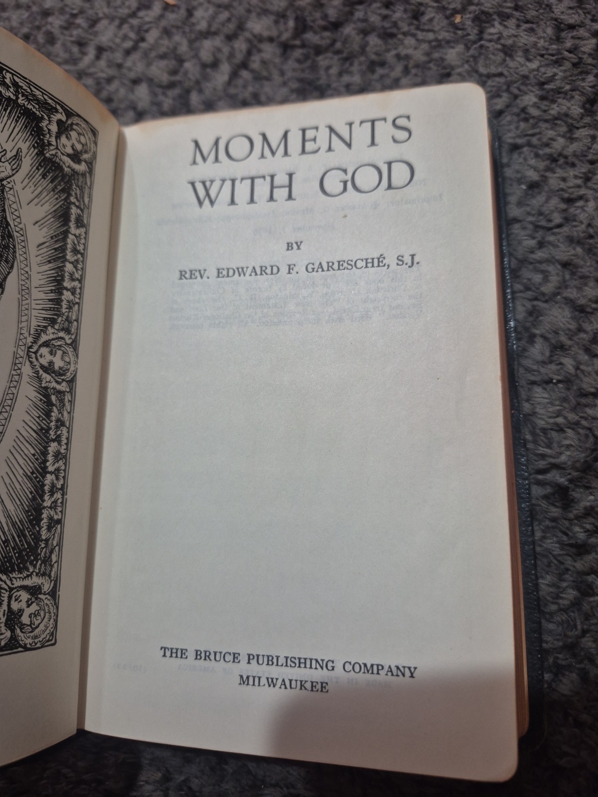 Vintage 1956 Moments with God Rev. Edward F. Garesche Prayer Book Christian Pray