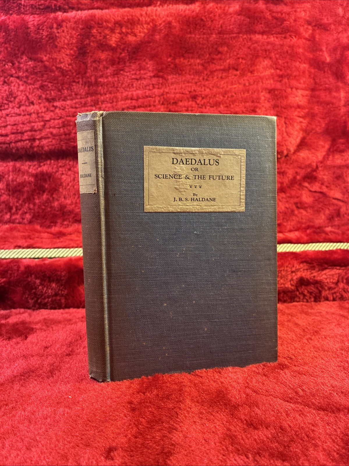 J B S HALDANE / Daedalus or Science & the Future 1st Edition 1924 5th