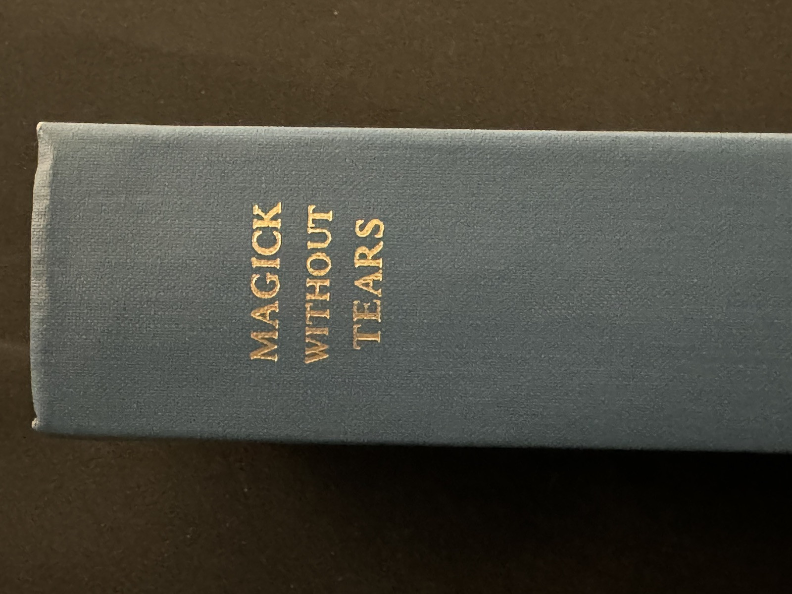 ALEISTER CROWLEY Magick Without Tears HC/DJ Llewellyn 1st Printing 1973, RARE!