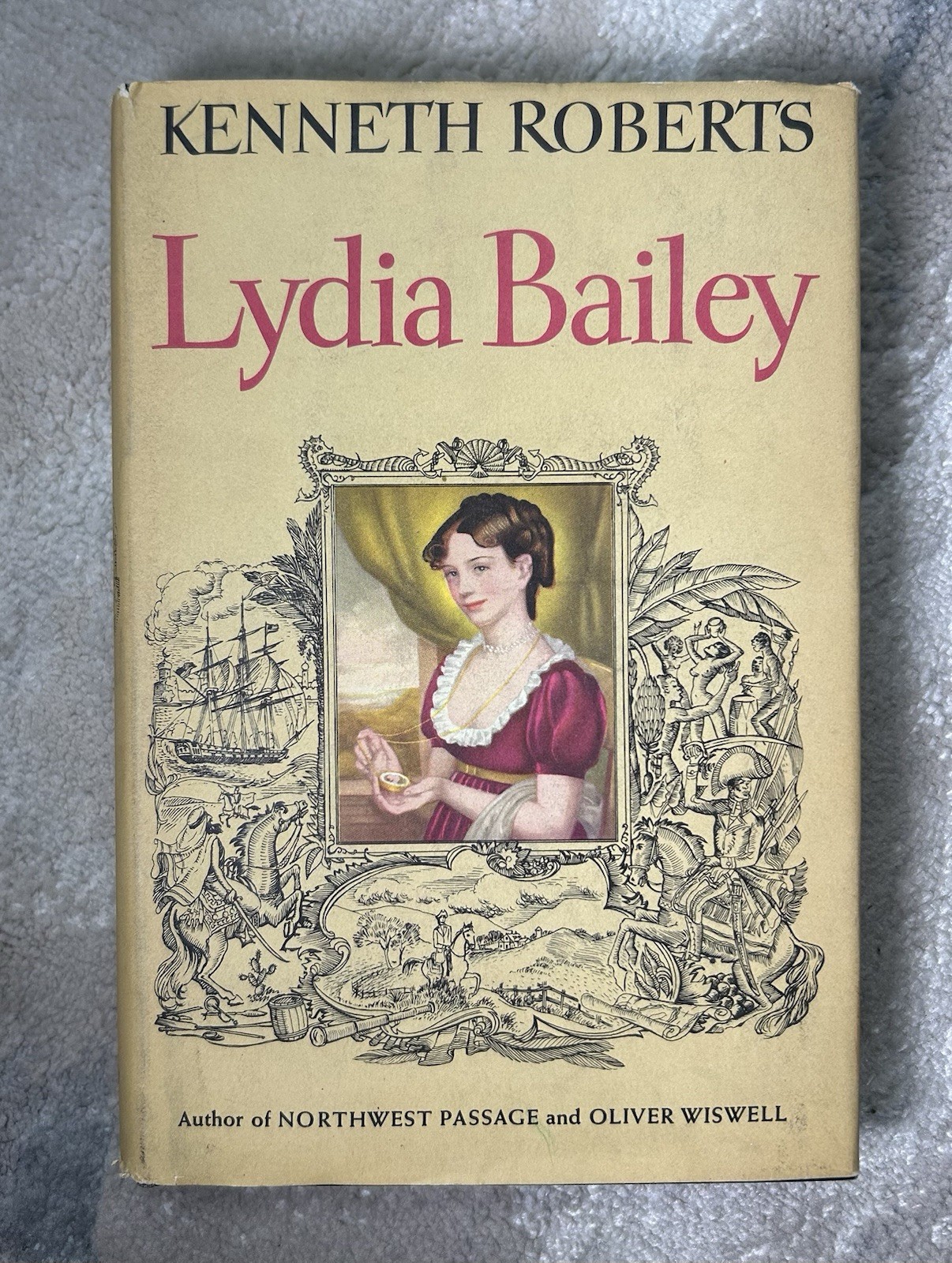 Lydia Bailey Kenneth Roberts 1956 Vintage Hardcover Book Doubleday DJ Fiction