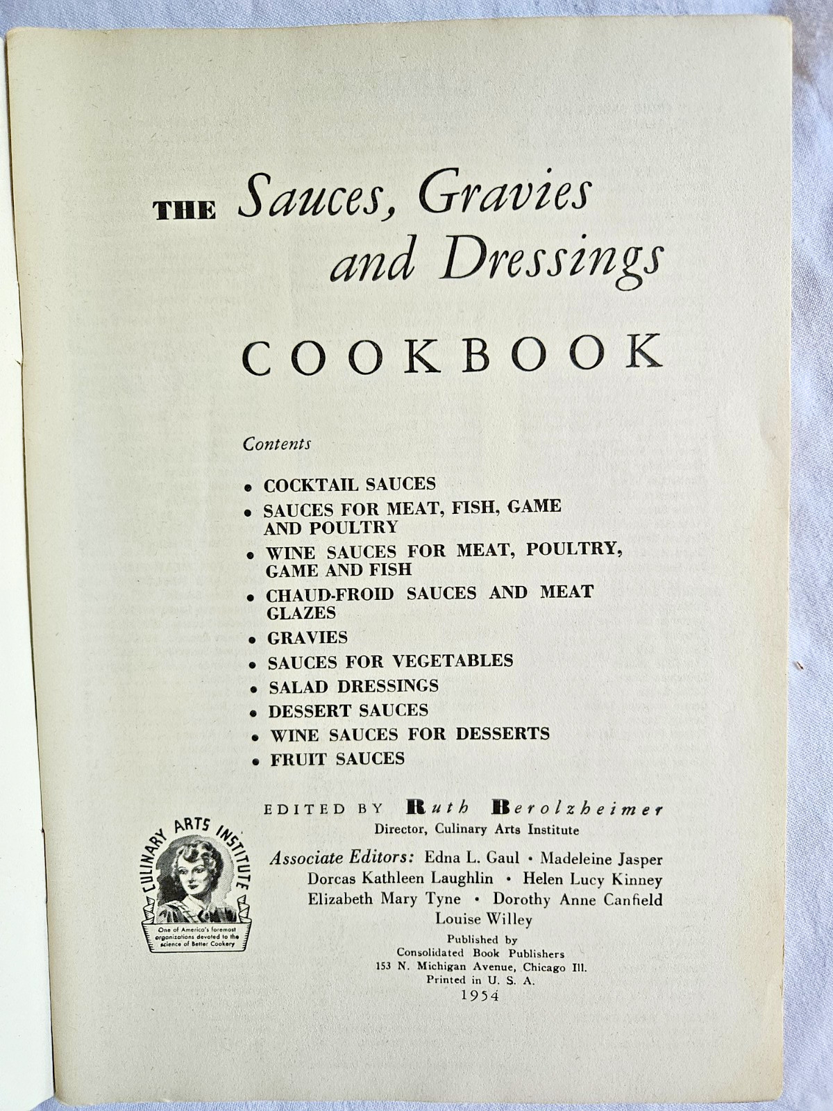 1950 Culinary Arts Institute 250 Sauces Gravies and Dressing Recipes Cookbook
