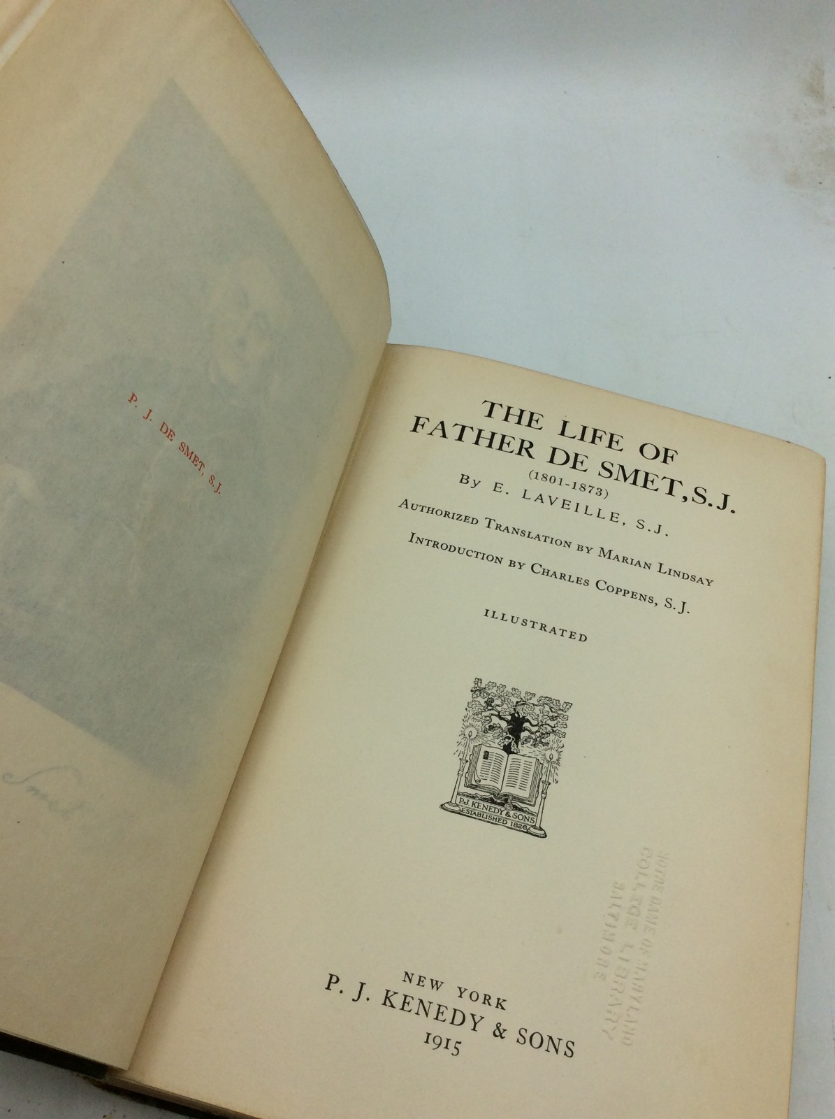 LIFE OF FATHER DE SMET, S.J. (1801-1873) – E. Laveille – 1915 1st ed – Catholic