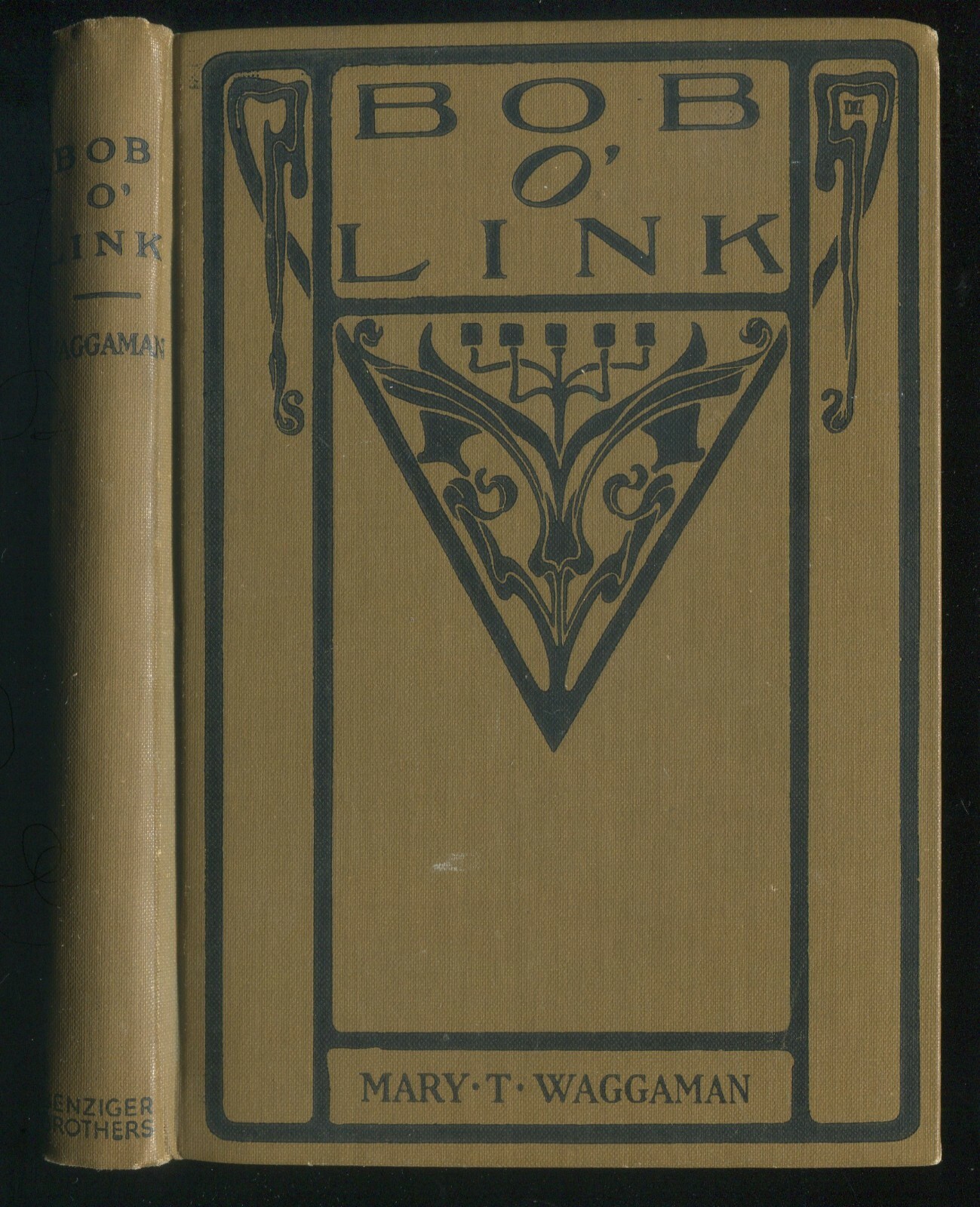 Bob O’ Link by Mary T. Waggaman Benzinger Brothers 1900 1st Edition YA Catholic