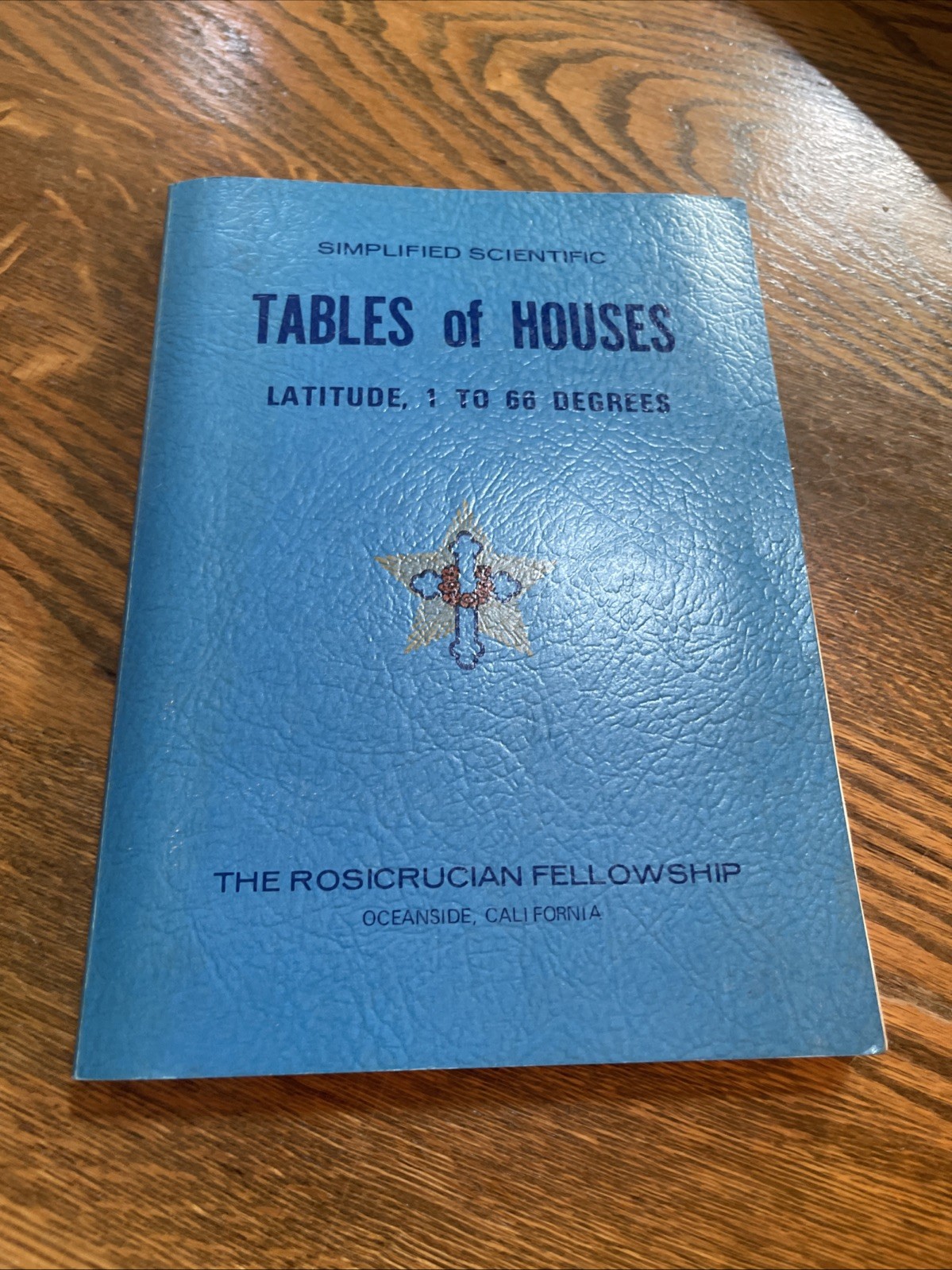 The Rosicrucian Fellowship Simplified Scientific Tables of Houses Latitude 1-66
