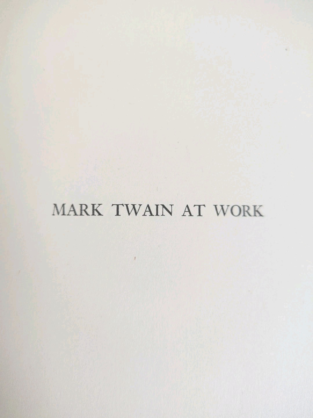 Bernard De Voto Mark Twain At Work 1942 HC DJ 1st Edition/ Printing Rare Defect