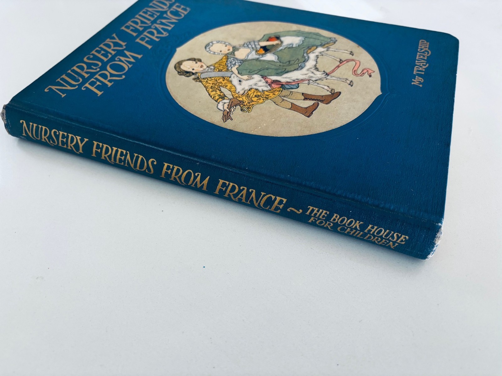 Nursery Friends From France My Travelship 1950 Olive Beaupre Miller Illustrated