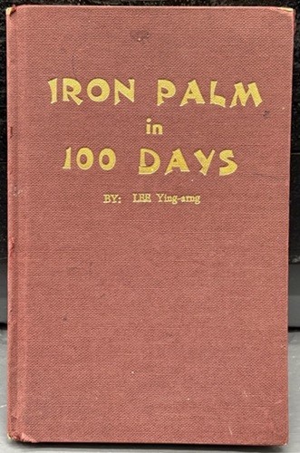 Iron Palm in 100 Days by Lee Ying-Arng, Rare and Collectible book