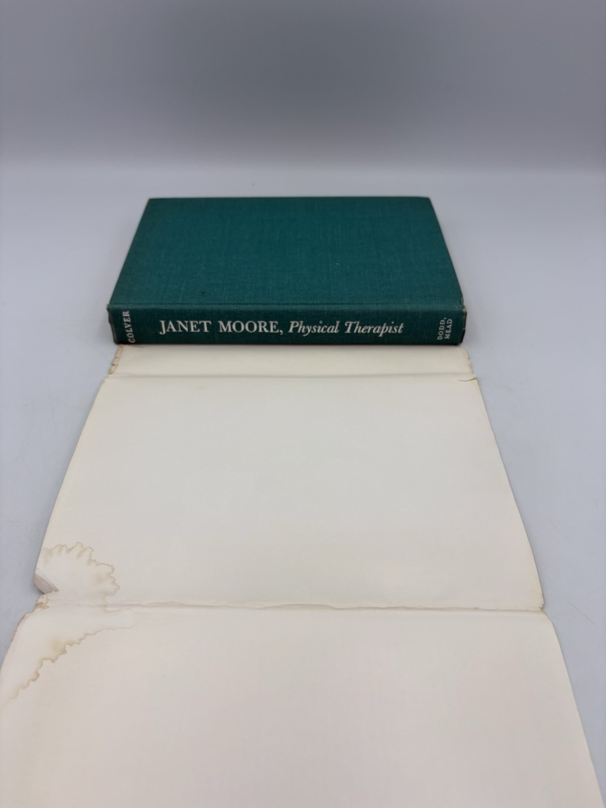Janet Moore Physical Therapist By Alice Ross Colver (1965) 1st Edition VTG HC