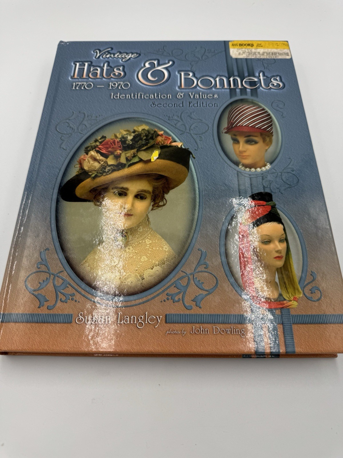 Vintage Hats and Bonnets, 1770-1970 by Susan Langley Hardcover