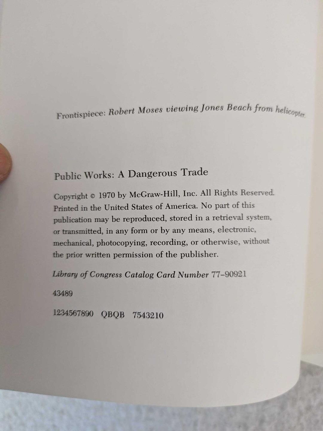 Robert Moses PUBLIC WORKS A Dangerous Trade 1970 McGraw-Hill First Edition HC/DJ