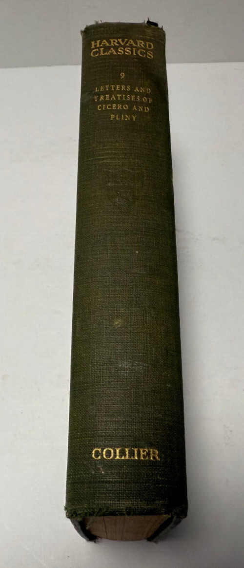 Harvard Classics Vol 9 Letters Treatises of Cicero Pliny 1909