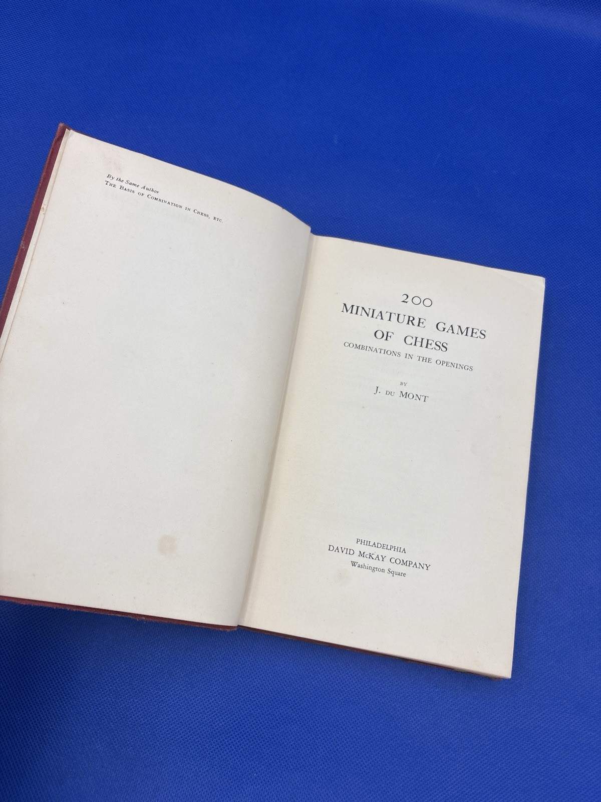 200 Miniature Games of Chess Combos & Openings by J. Du Mont (1942) 1st Edition