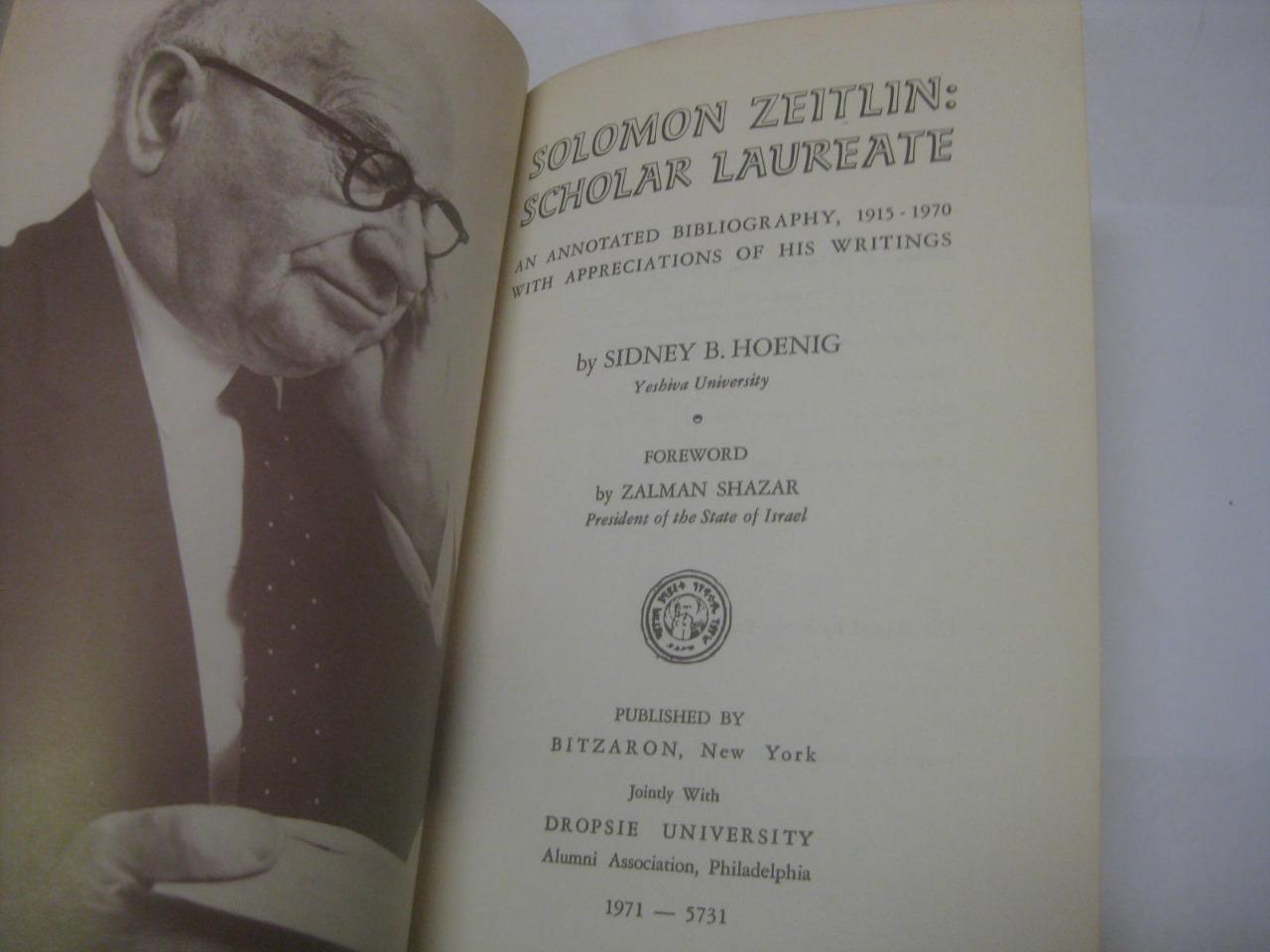 Solomon Zeitlin: scholar laureate : an annotated bibliography, 1915-1970 …