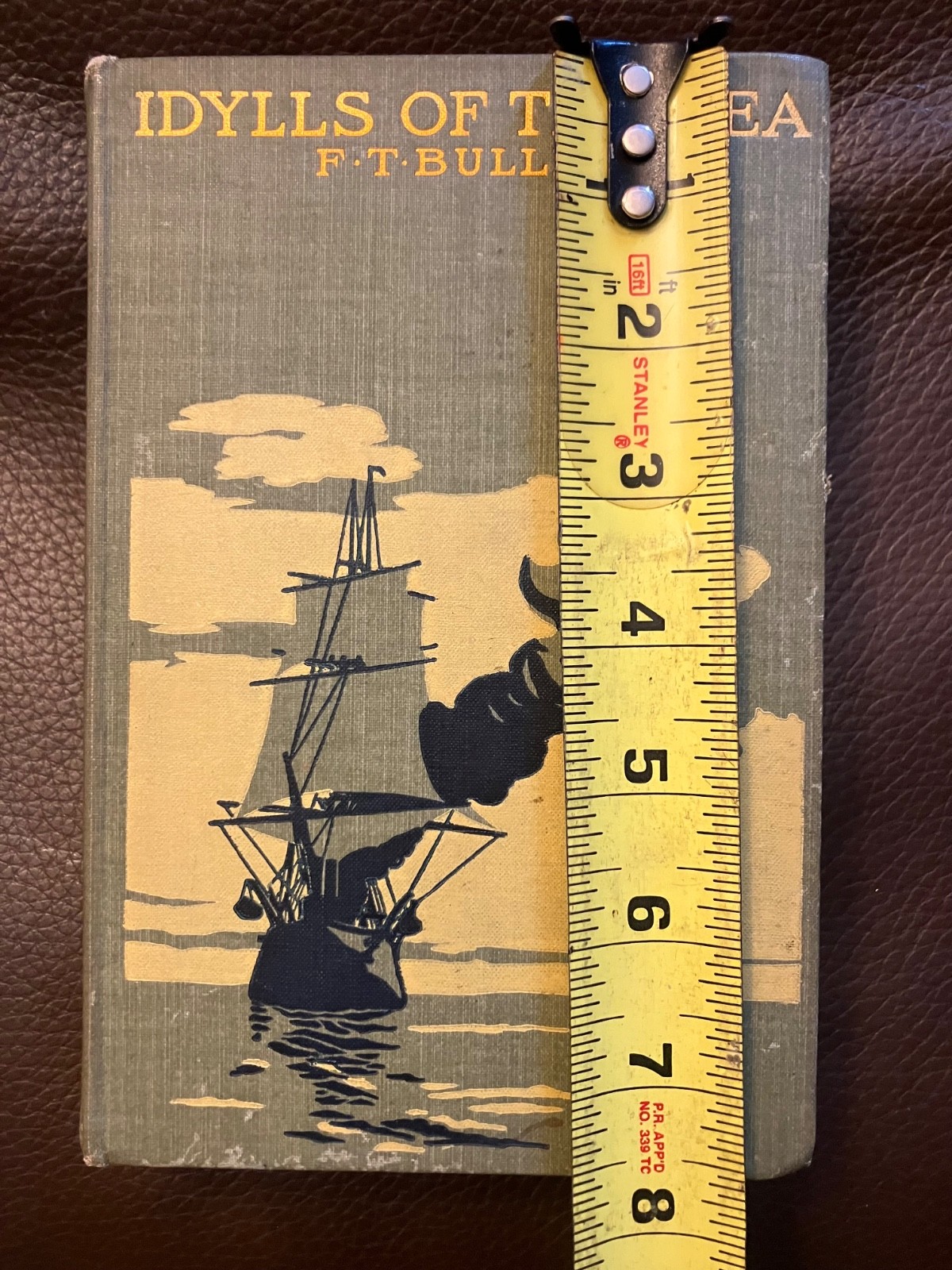Idylls Of The Sea, F. T. Bullen, D. Appleton And Company 1899, Hardcover