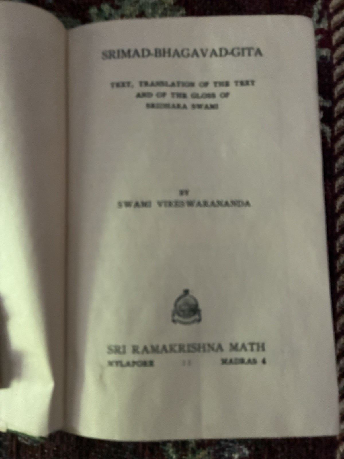 SRIMAD – BHAGAVAD – GITA , First Edition- 1948 SRIDHARA – SRI RAMAKRISHNA MATH
