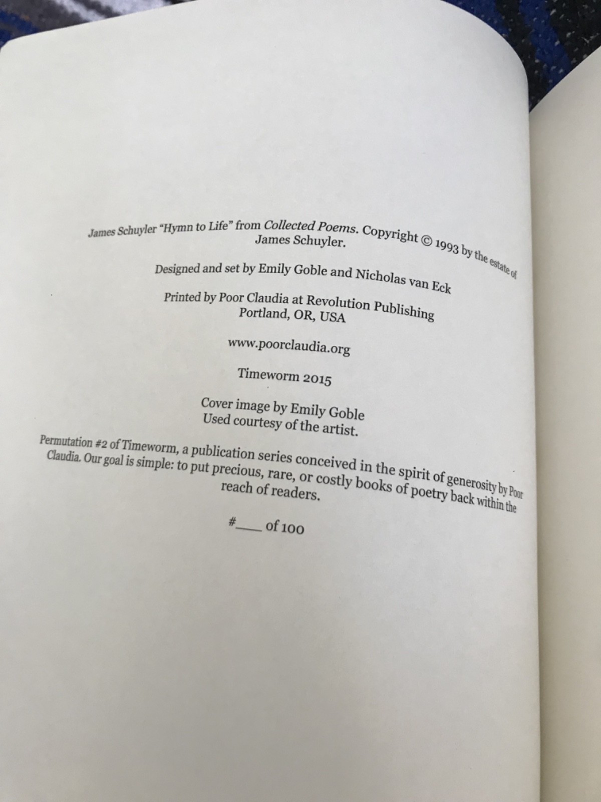 Poor Claudia – The Holy Grail Jack Spicer, Hymn to Life James Schuyler, 1/100