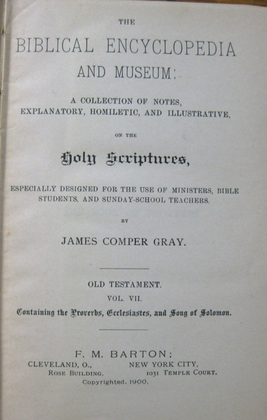 THE BIBLICAL ENCYCLOPEDIA & MUSEUM BY JAMES C GRAY 1900 4 vols in two HC