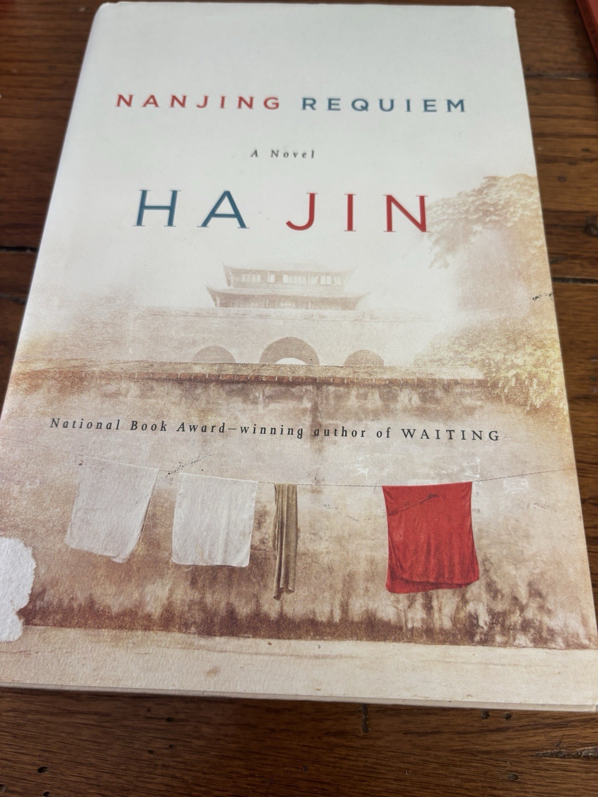 SCARCE SIGNED!! Nanjing Requiem by Ha Jin VG/VG+. 1st ed.