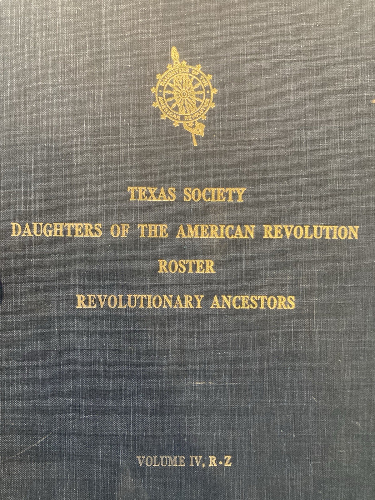 Texas Society Daughters American Revolution Roster Genealogy Book Iv 1976