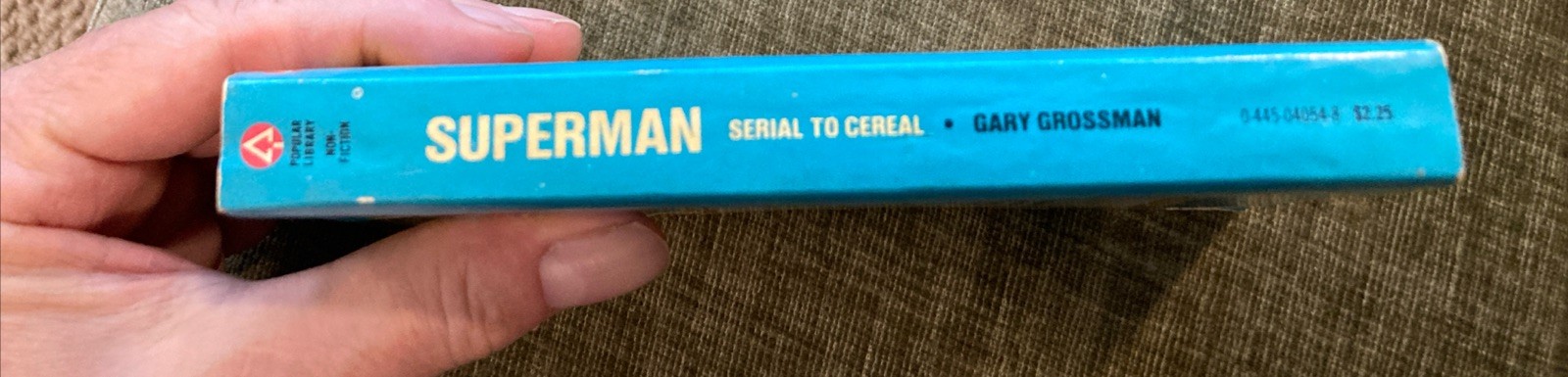 Superhero Vintage Pb, Superman Serial To Cereal by Grossman, Pop Lib 1st 1977 VG