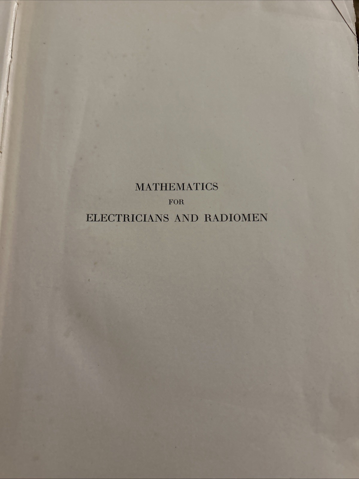 Vintage Book, Mathematica For Electricians And Radiomen By Cooke, First Edition