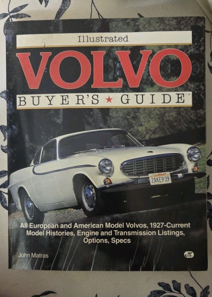Illustrated Volvo Buyer’s Guide John Matras 1927-1990 History Specs Book 1st Ed