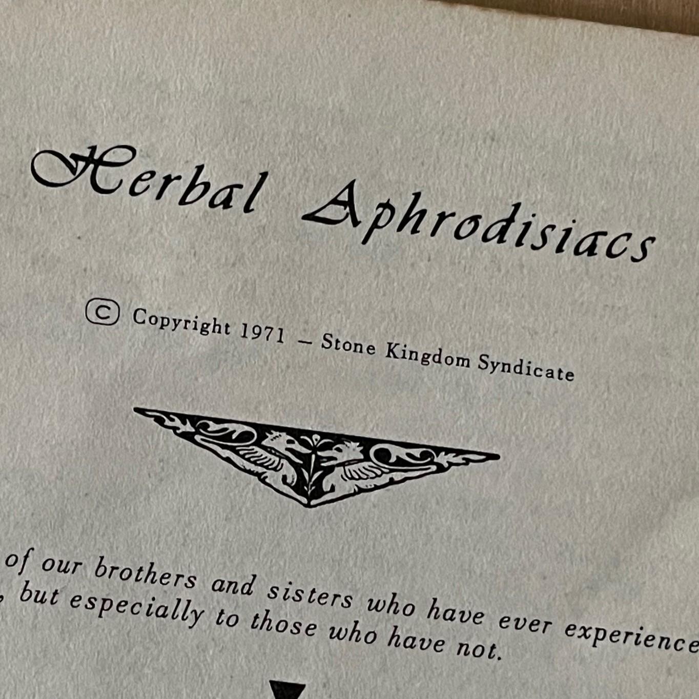 HERBAL APHRODISIACS 1971 Stone Kingdom Syndicate Publication Turn On For Lovers