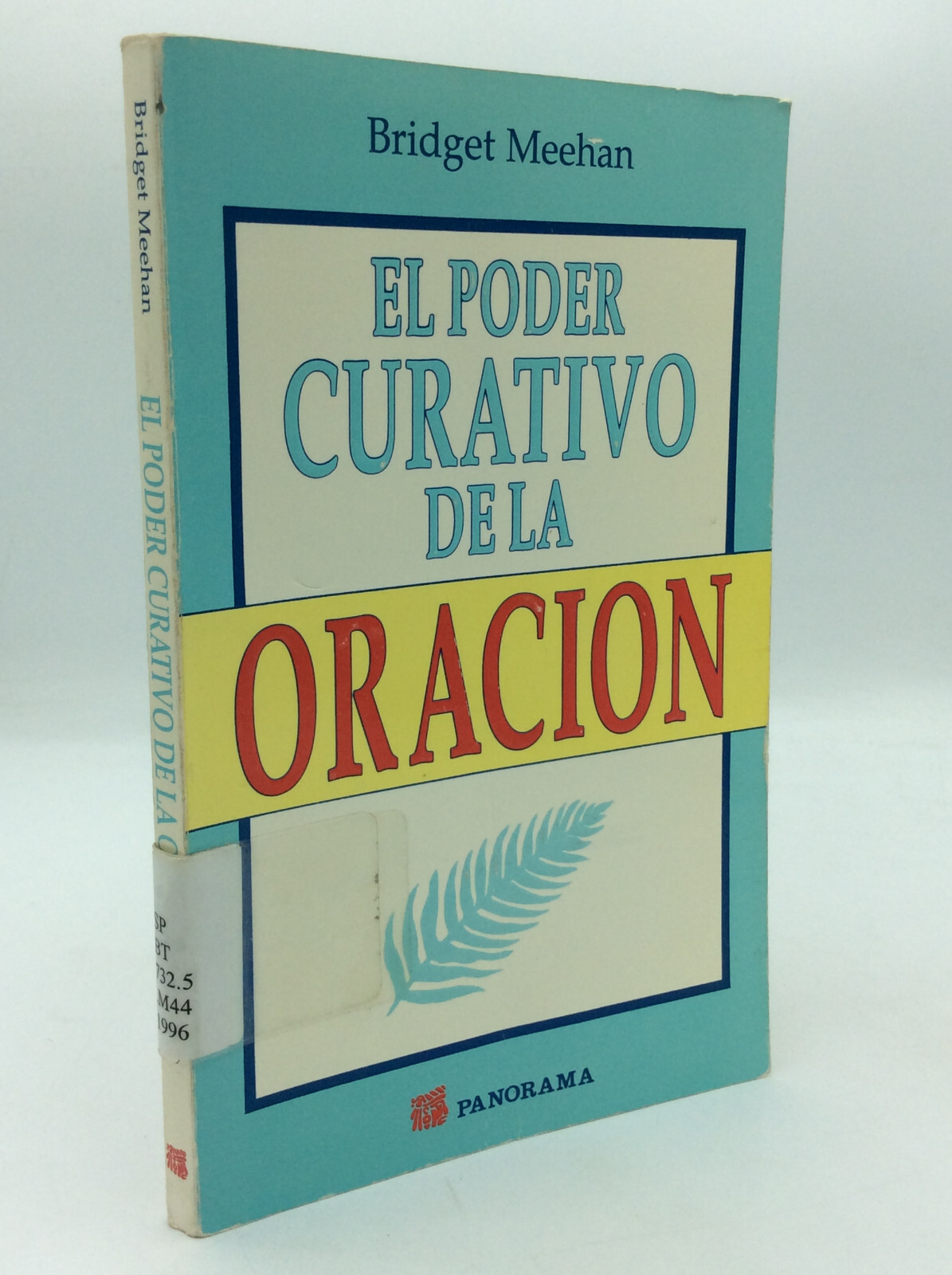 EL PODER CURATIVO DE LA ORACION – Bridget Mary Meehan – 1999 – Spanish Catholic
