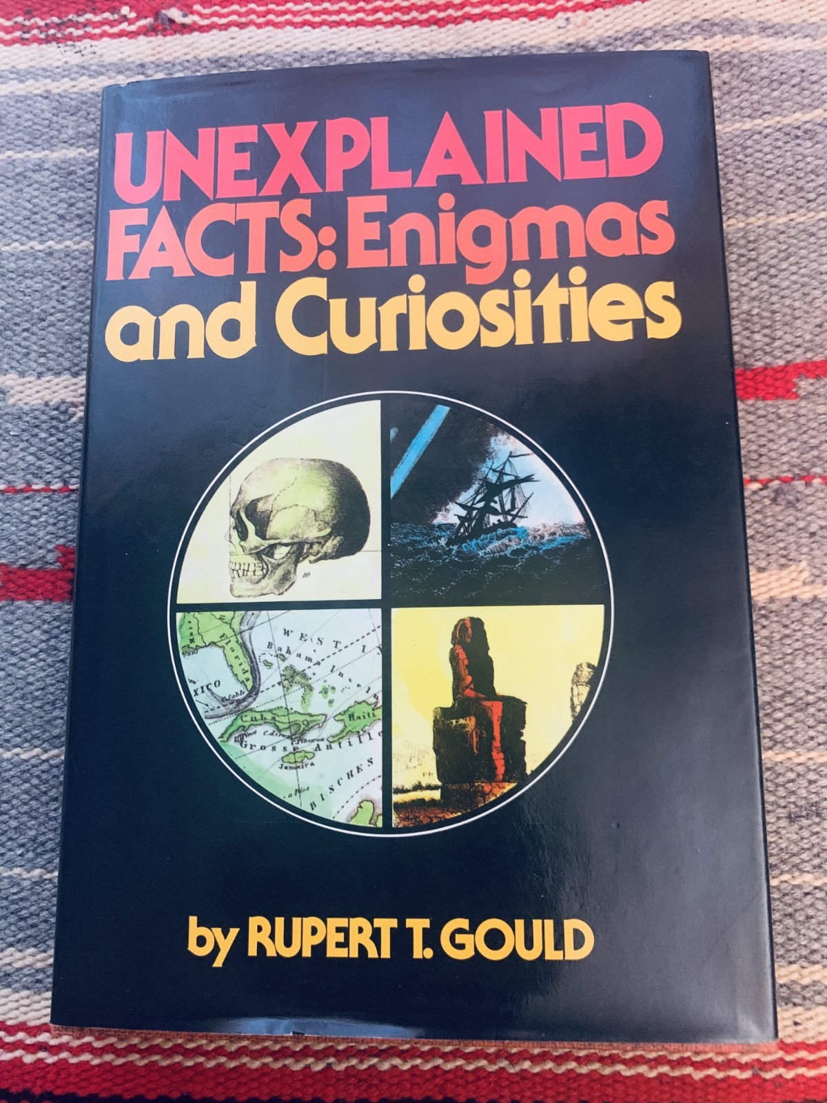 Unexplained Facts Enigmas & Curiosities Rupert Gould Weird Occult HC DJ Fortean