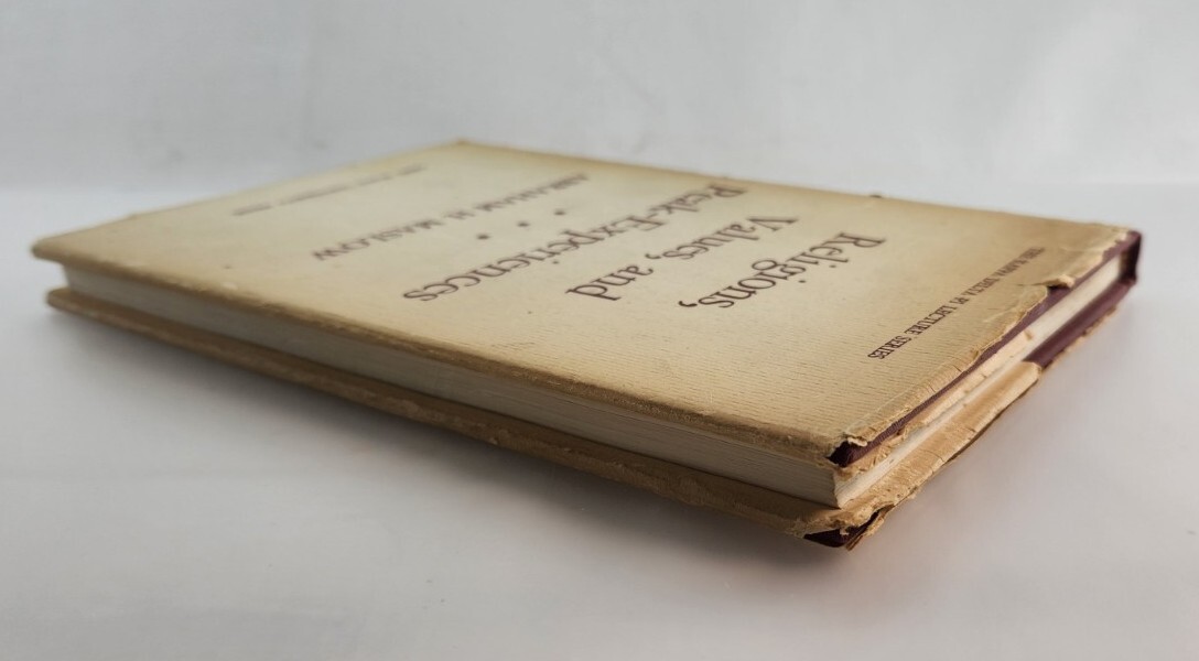 Religions Values and Peak-Experiences by Abraham H Maslow, Hardcover, 1964