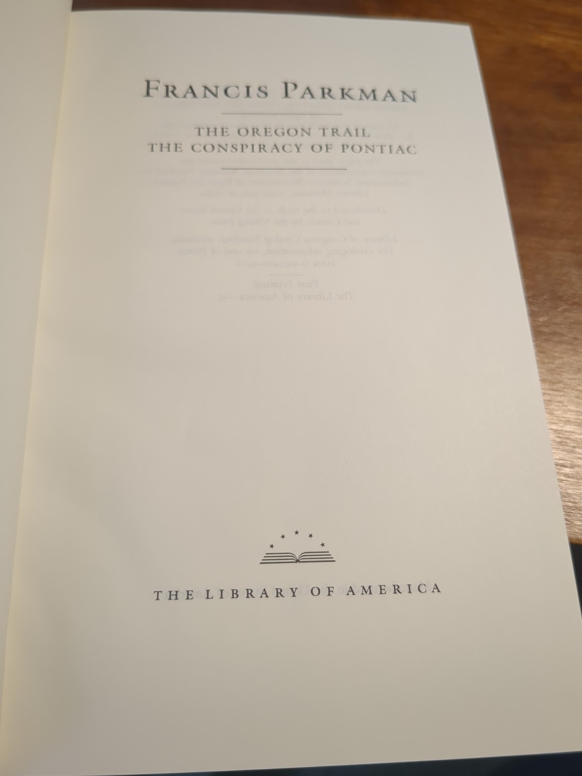 The Oregon Trail & Conspiracy of Pontiac Parkman Library of America +France Eng
