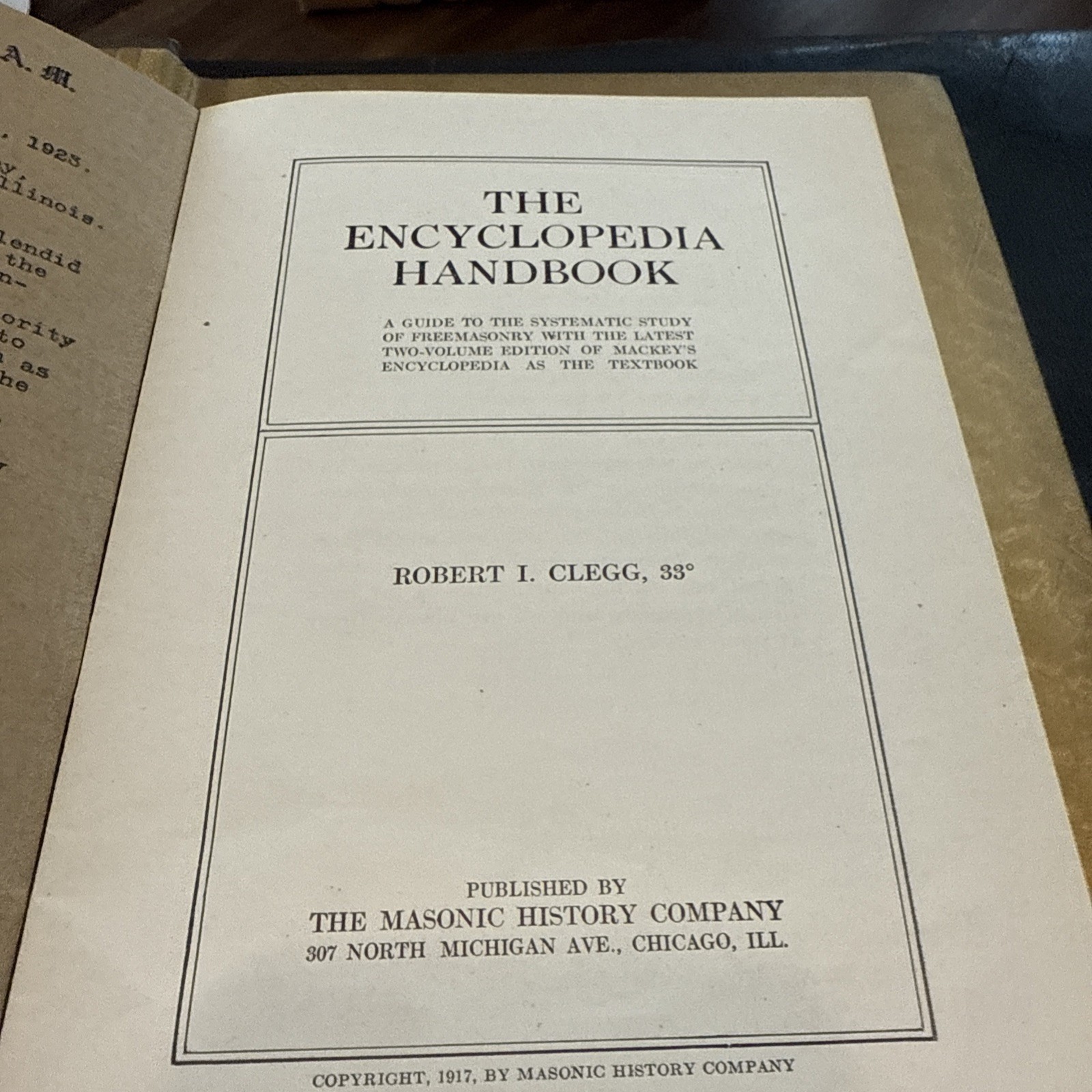 Encyclopedias of Freemasonry by Albert G. Mackey 33° And Handbook