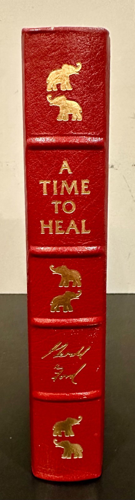 EASTON PRESS – A Time to Heal Gerald Ford SIGNED Collector’s Edition Leather