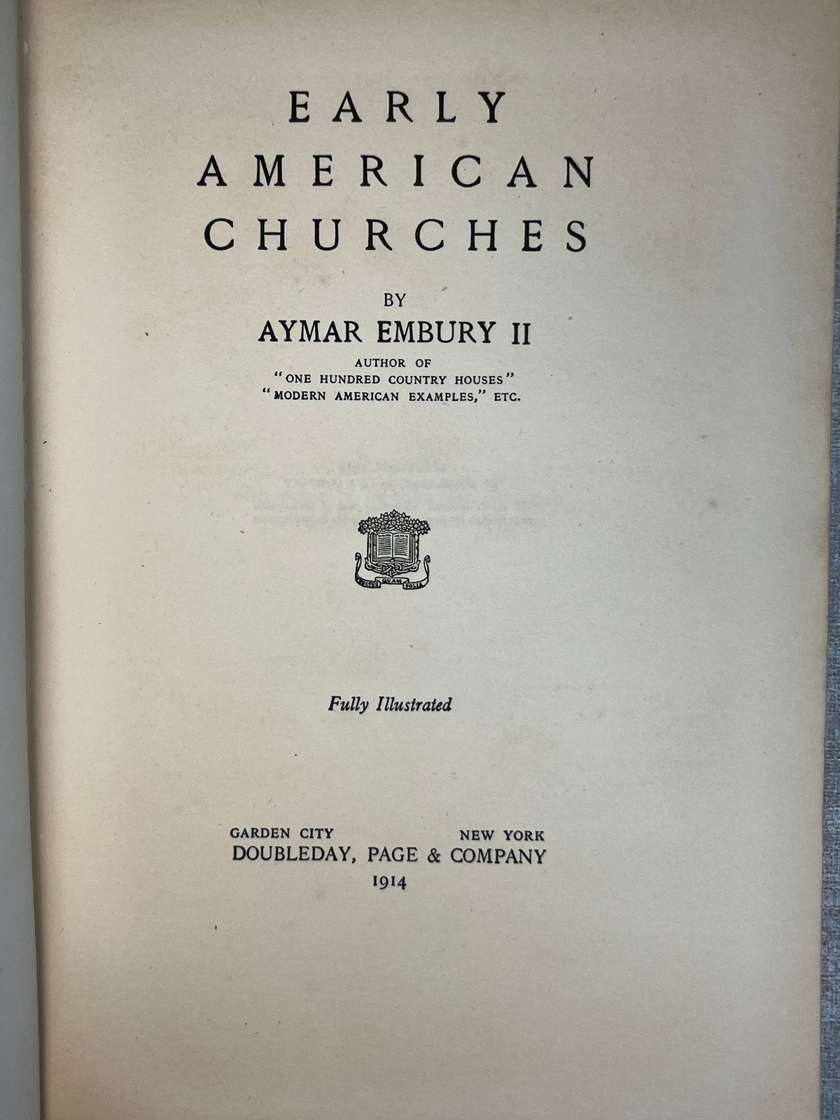 1914 Early American Churches by Aymar Embury II Hardcover