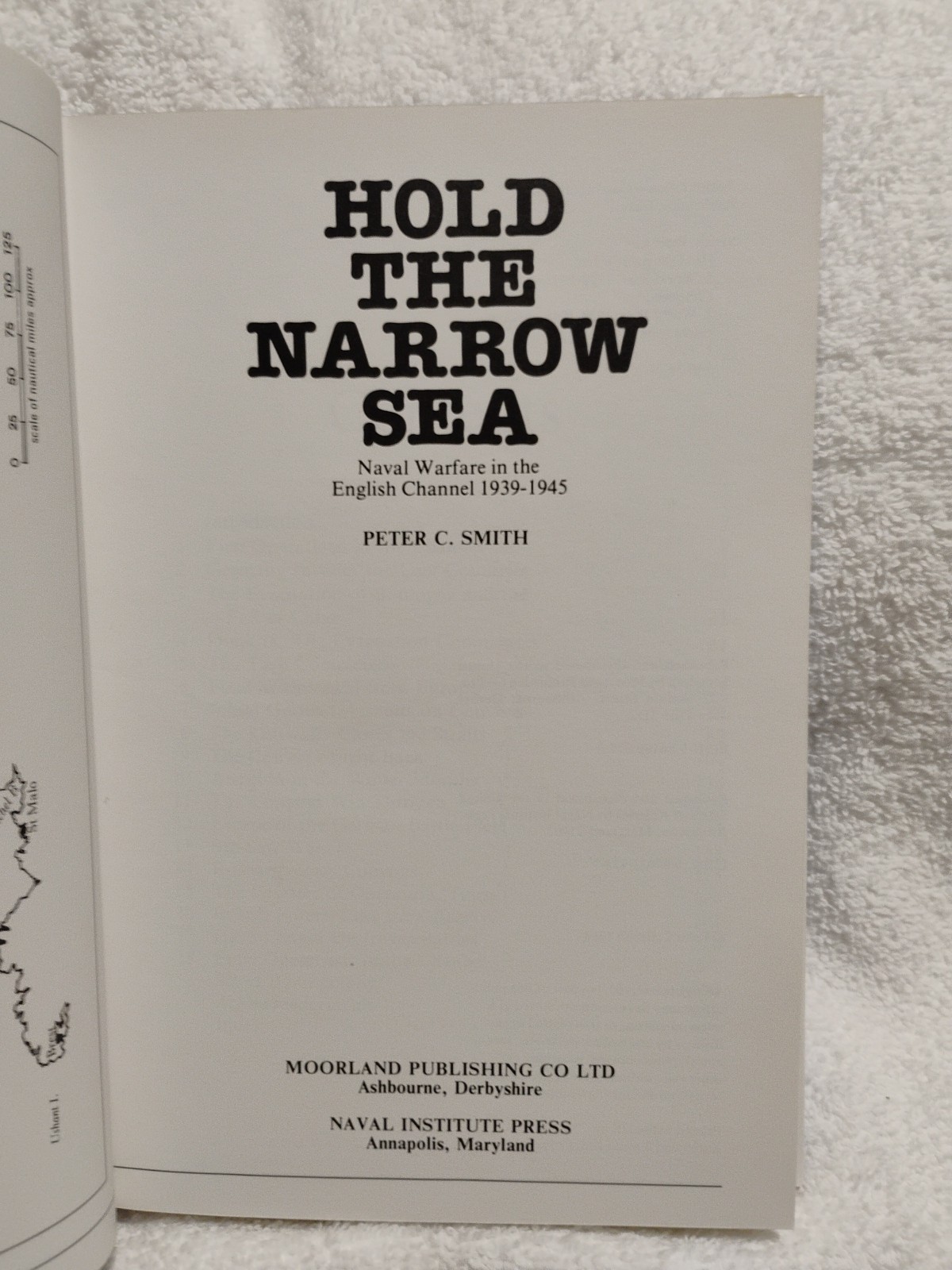 Hold the Narrow Sea Naval Warfare in the English Channel Peter Smith 1st Edition