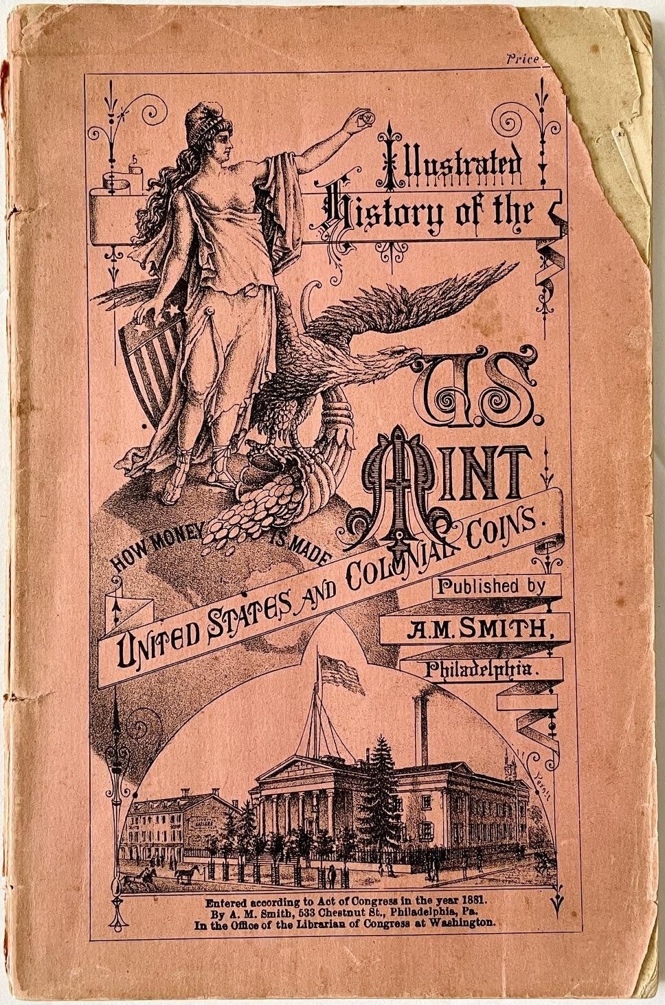 Coins and Coinage The United States Mint, Philadelphia, History, Biography 1883