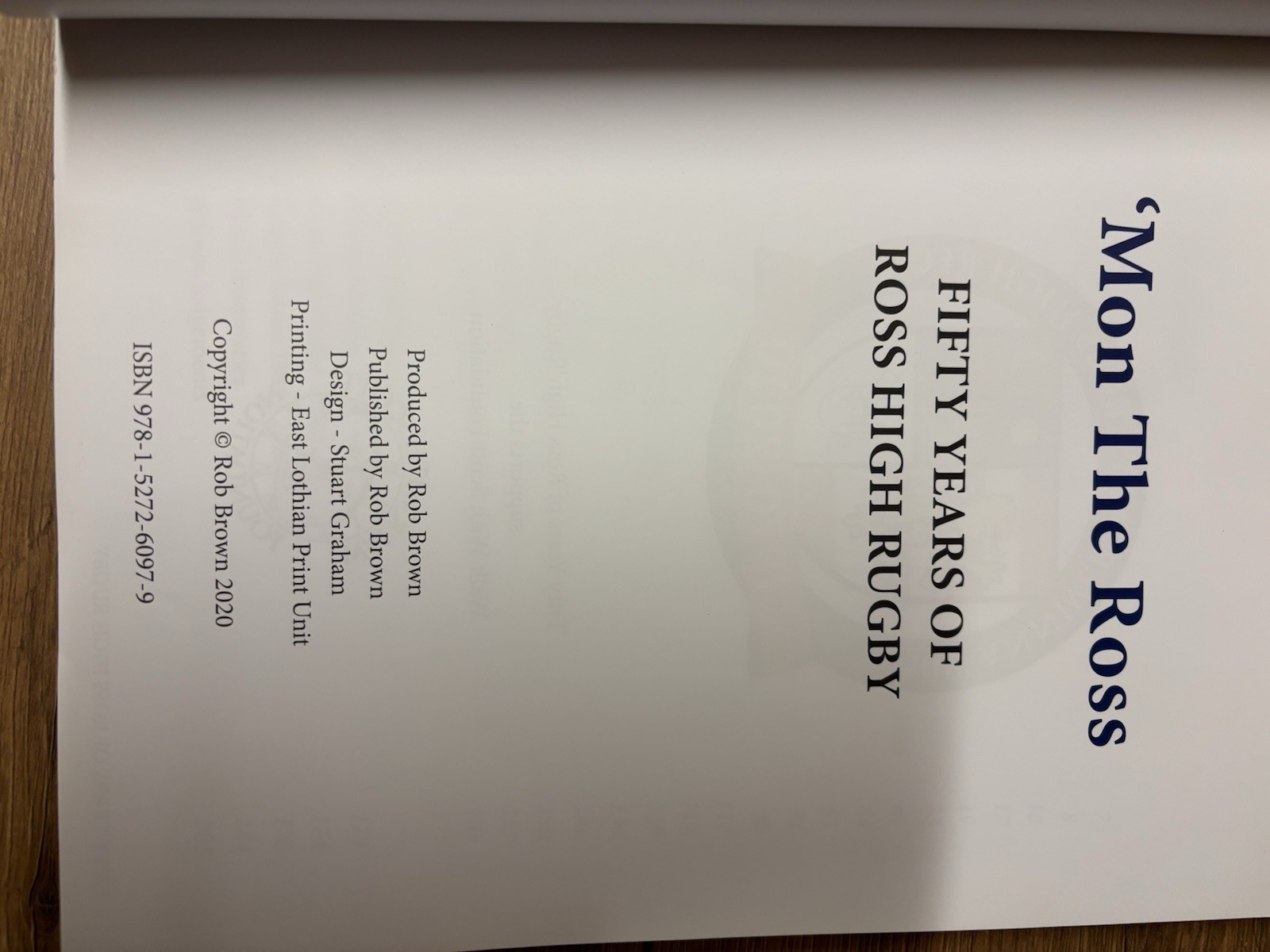 Mon The Ross fifty years Ross High Rugby 1970 – 2020 Rob Brown book sh51