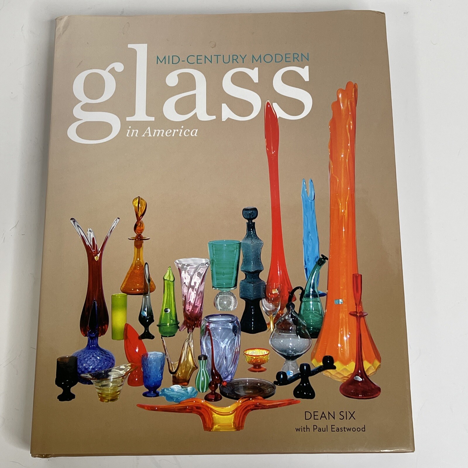 Mid-Century Modern Glass in America by Dean Six