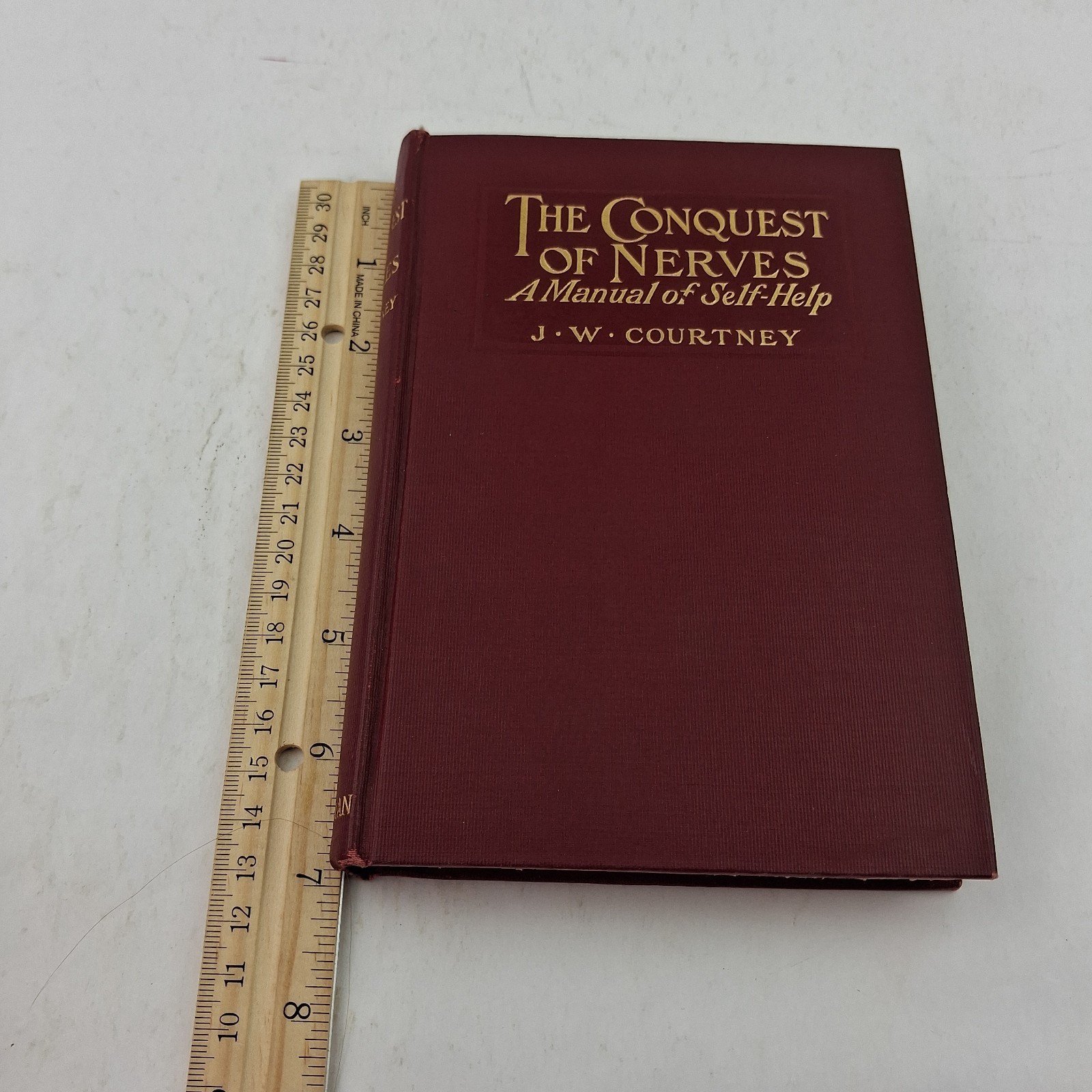 The Conquest of Nerves – J.W. Courtney Self Help 1913 Antique Medical Book