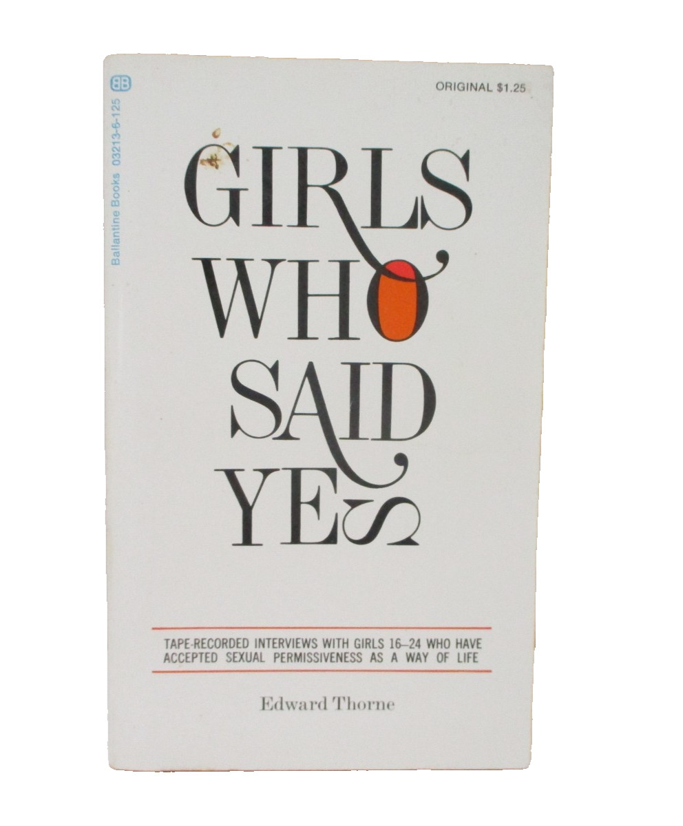 Girls Who Said Yes by Edward Thorne vintage 1973 paperback sexual permissiveness