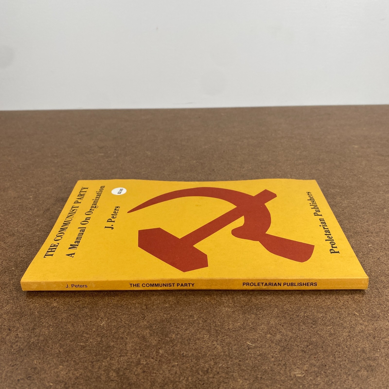The Communist Party A Manual on Organization J Peters 1975 Marxism Leninism Book