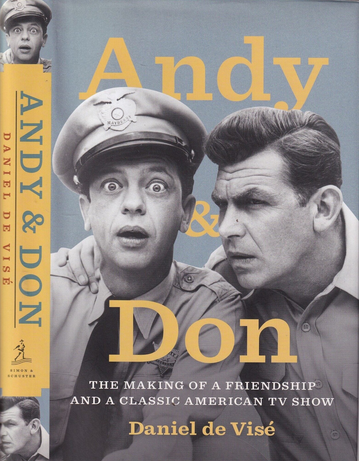 Daniel de Vise / Andy and Don The Making of Friendship and Classic American 1st