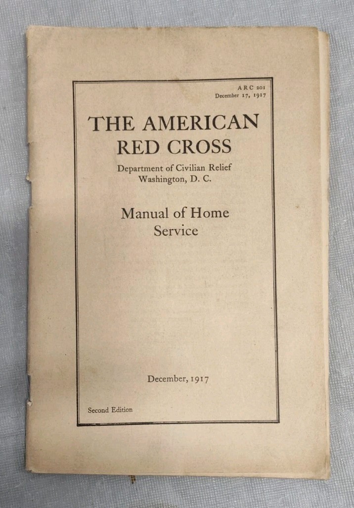 DAMAGED Red Cross Manual of Home Service: December, 1917 Original WWI Era