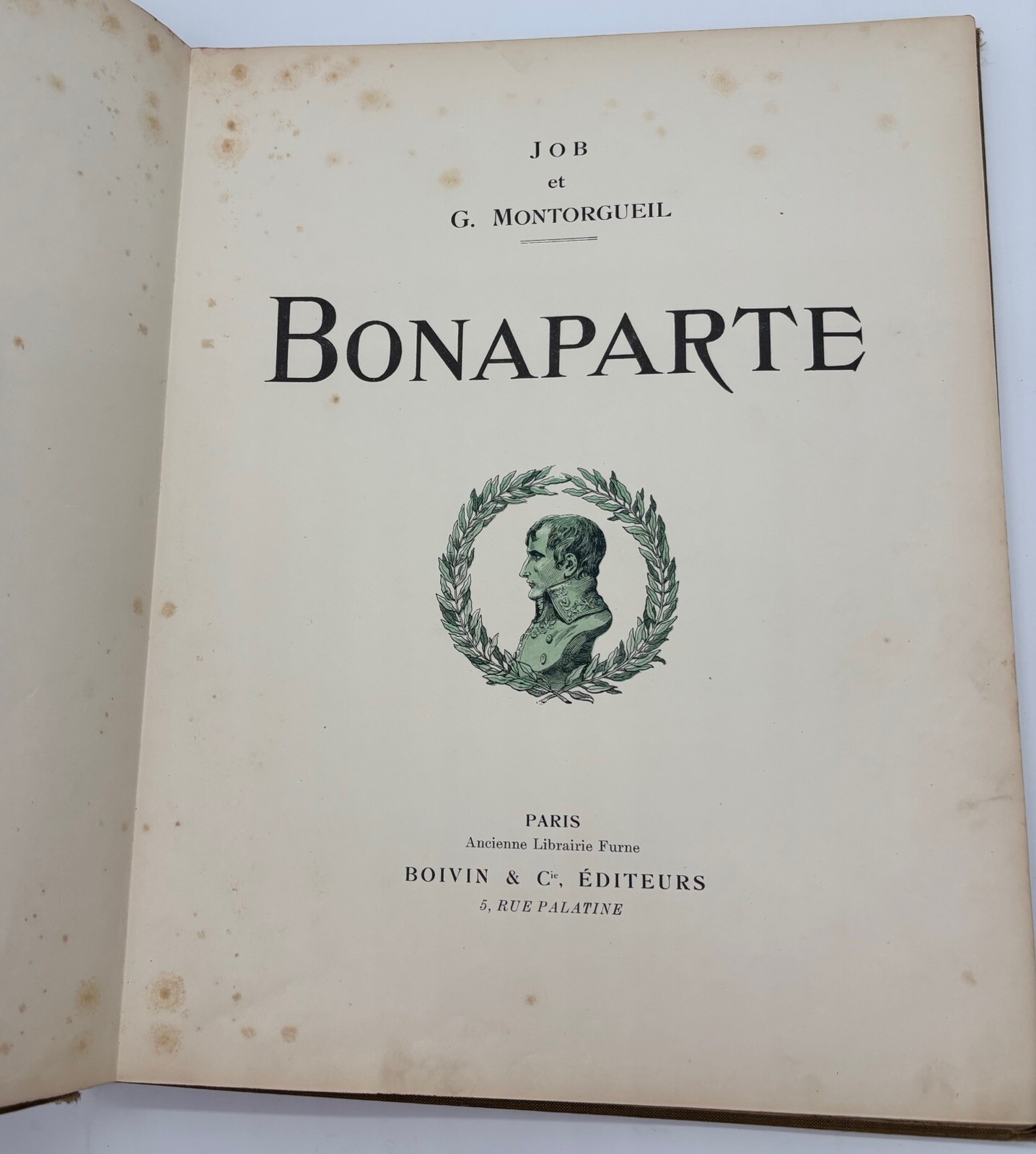 Bonaparte by Georges Montorgueil Antique Decorated Cloth Paris France Book 1910