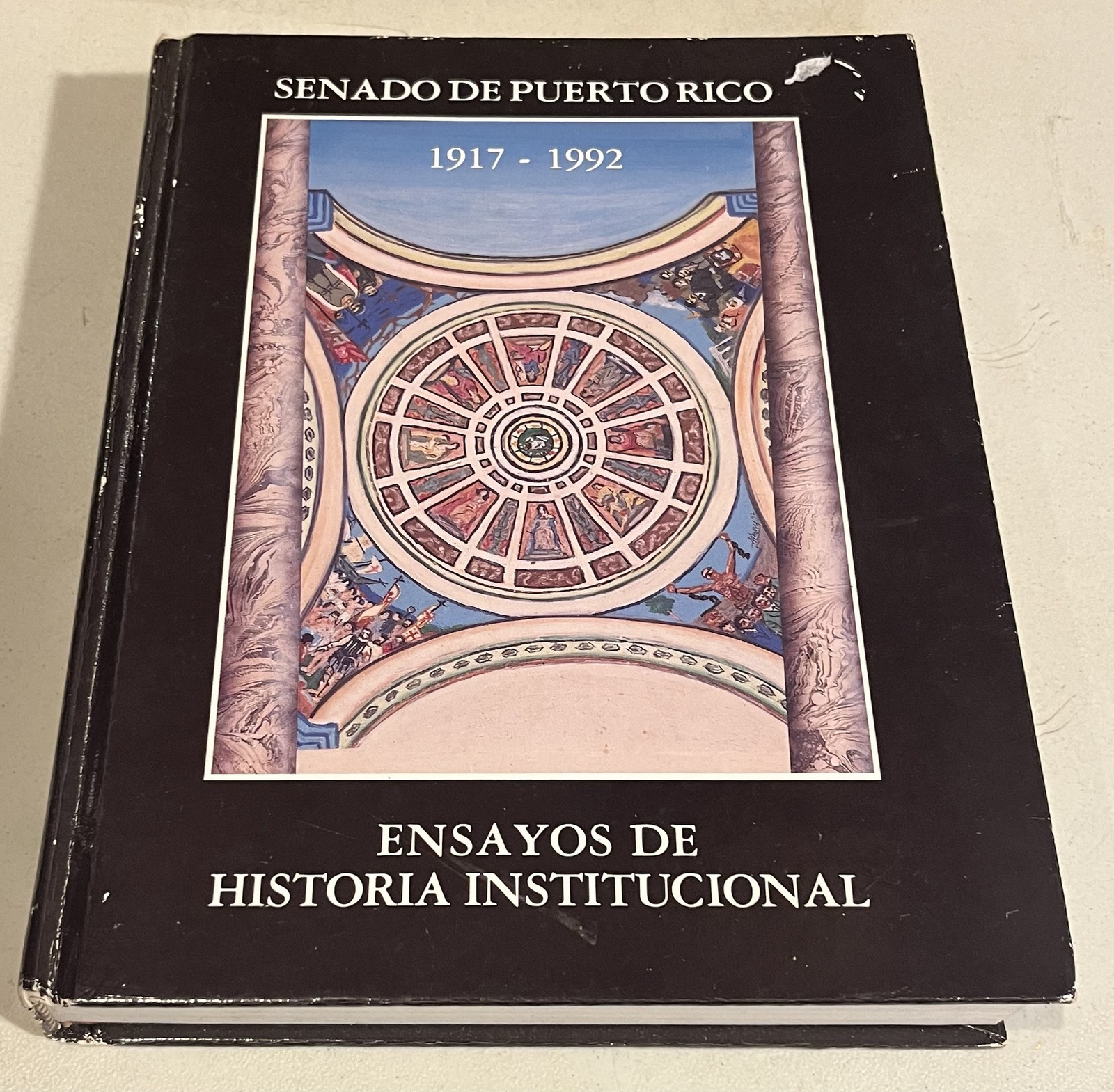 Senado de Puerto Rico 1917-1992 Ensayos de Historia Institucional