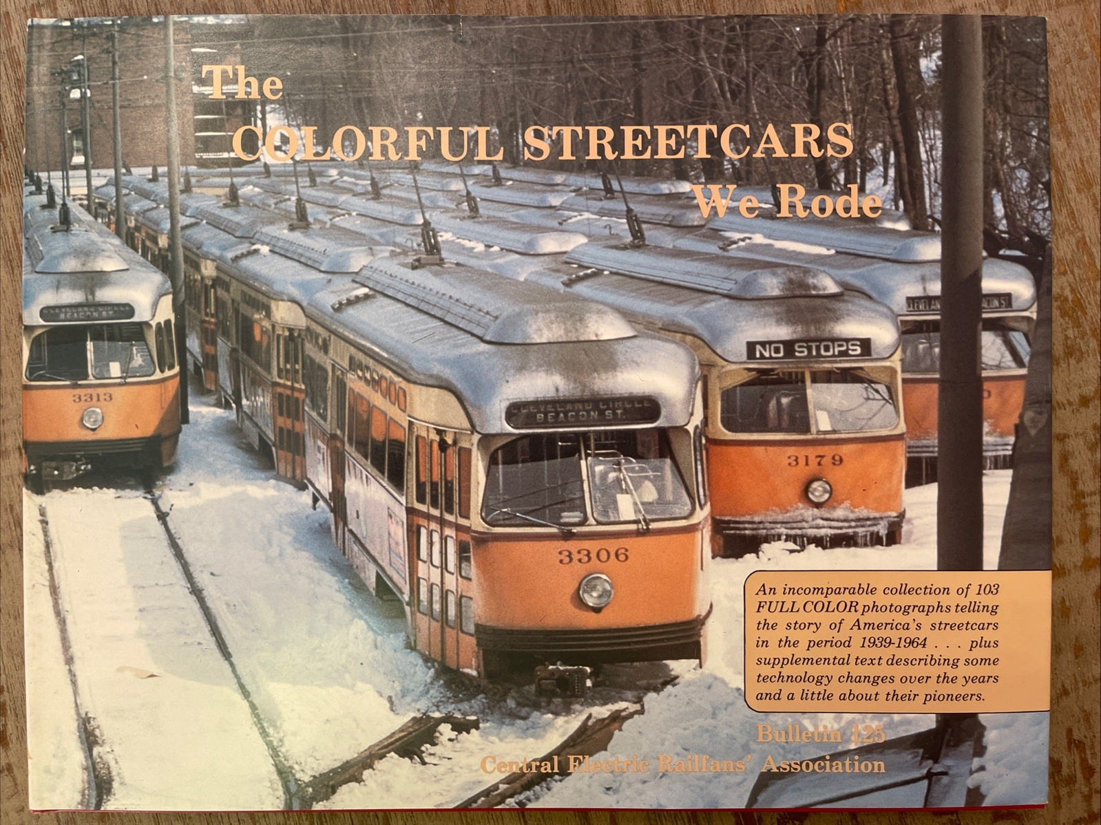 The Colorful Streetcars We Rode by Norman Carlson