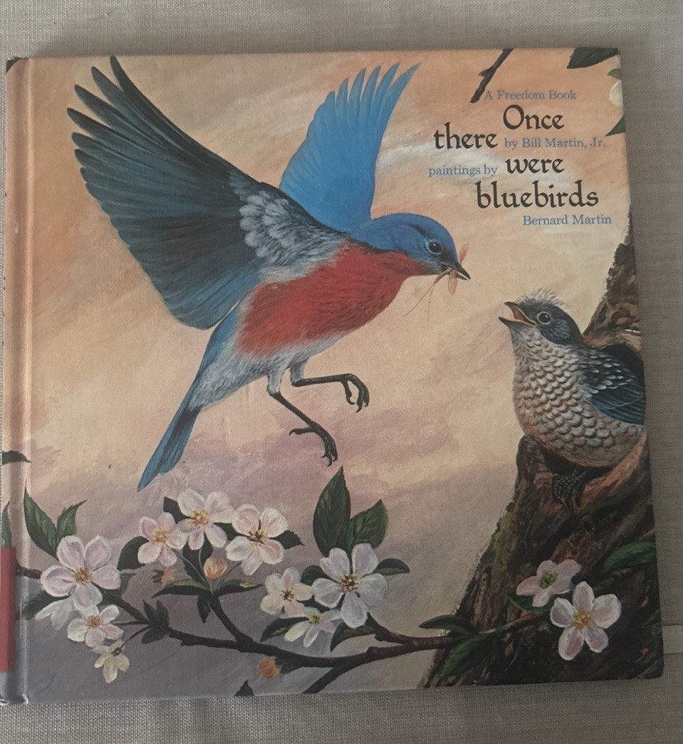 Once There Were Bluebirds By Bernard Martin 1st Ed Illustrated Vintage 1970