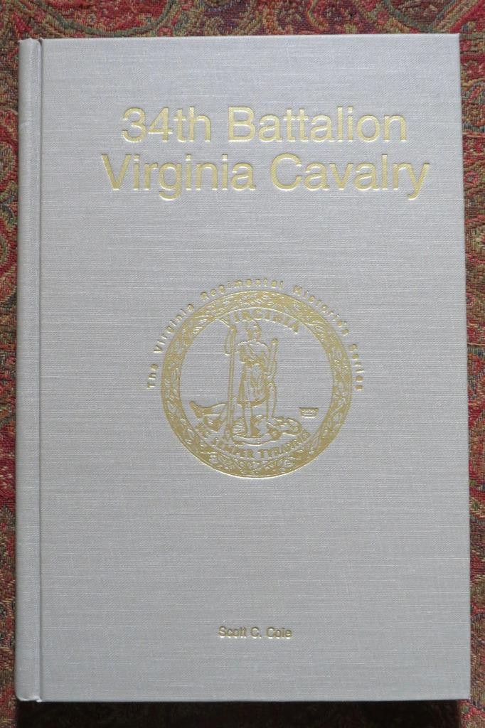 34th BATTALION VIRGINIA CAVALRY – VIRGINIA REGIMENTAL HISTORIES SERIES – NEW